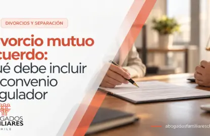 Divorcio mutuo acuerdo: qué debe incluir el convenio regulador