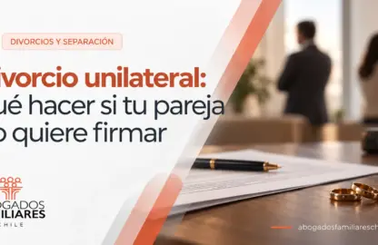 Divorcio unilateral: qué hacer si tu pareja no quiere firmar
